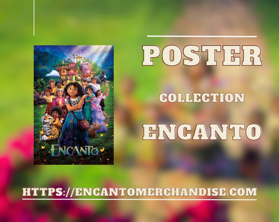 No edit encanto merchandise collection Poster - Encanto Store