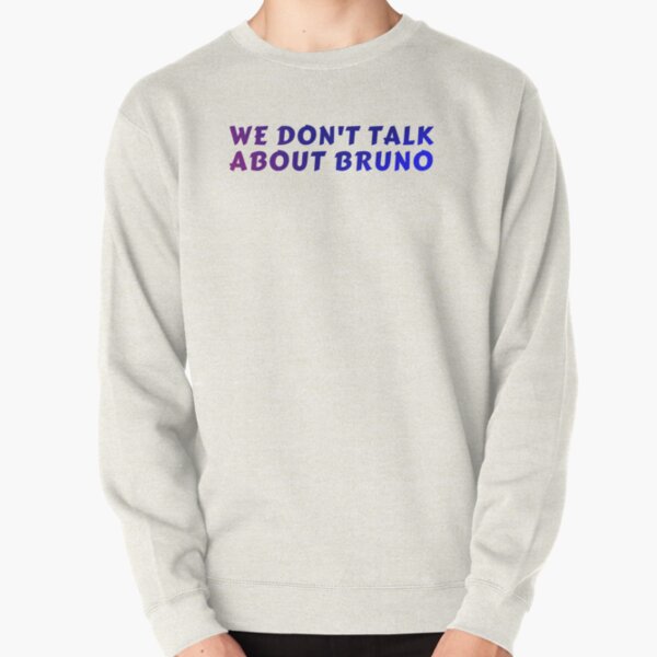 We Don't talk About Bruno - Encanto Pullover Sweatshirt RB3005 product Offical encanto Merch