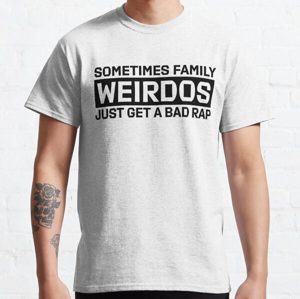 Sometimes Family Weirdos Just Get A Bad Rap Encanto Classic T-Shirt RB3005 product Offical encanto Merch